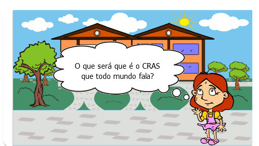 Com o objetivo de orientar crianças e adolescentes sobre os serviços do Centro de Referência de Assistência Social- CRAS.