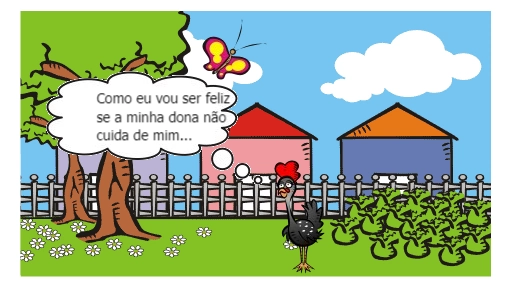 Conta sobre a busca da Felicidade.